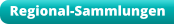 Regional-Sammlungen